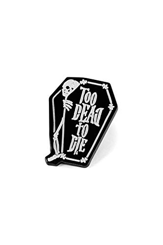 Killstar Anstecknadel - Too Dead Enamel Pin im Sale