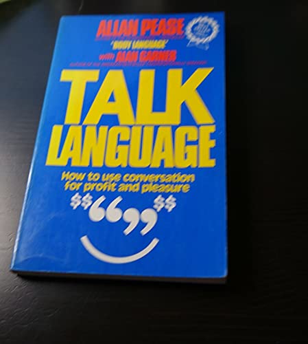 Talk Language: How to Use Conversation for Profit and Pleasure in Sales